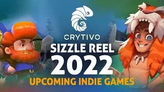 Crytivo Sizzle Reel 2022 - All Upcoming Indie Games