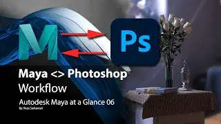 Maya at a Glance: 06 Maya Photoshop Workflow