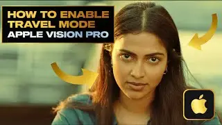 How to Enable Travel Mode on Apple Vision Pro