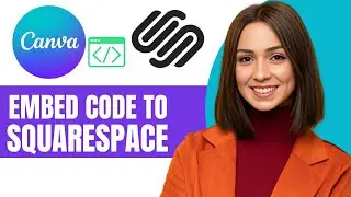 How to Embed Canva Code Into Squarespace in 2024