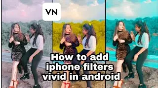 How to add iphone vivid filter in android | Iphone filters for android | Iphone filters app