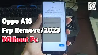 Oppo A16 Frp Remove  Without Pc 2023