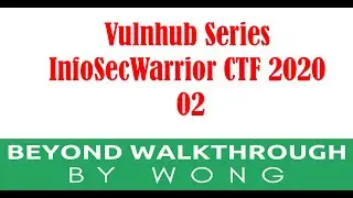 Cyber Security | Ethical Hacking | Pentesting  | Vulnhub | Walkthrough |   InfoSecWarrior CTF 2020 2