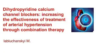 Dihydropyridine calcium channel blockers at arterial  hypertension