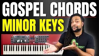 How to Play Gospel Chord Movements in Minor Keys