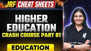 UGC NET 2024 : Higher Education - Crash Course Part 1 for UGC NET Education | UGC NET Dr. Priyanka