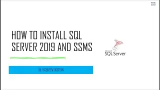 How To Install SQL Server 2019 Developer Version and SSMS