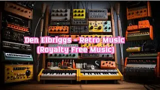 Den Elbriggs - Retro Music  