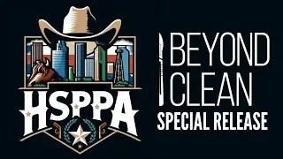 Beyond Clean Special Release: HSPPA Houston Chapter Launch