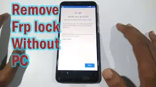 How to Bypass Google FRP lock on any Android phones without otg and pc