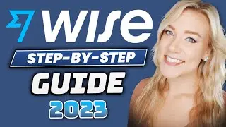 Wise Tutorial 2023 (TransferWise) | How to Set Up a Multi Currency Bank Account and Transfer Money