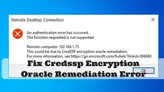 How to Fix Credssp Encryption Oracle Remediation Error
