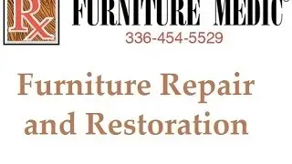 Greensboro Furniture Repair  (336) 454-5529