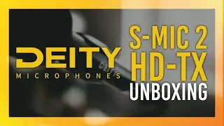 Deity S-Mic 2 & HD-TX Unboxing Experience & Review