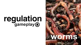 Worms Part 1 // Regulation Gameplay