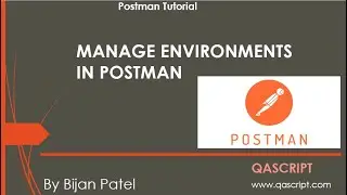 Postman Tutorial - Managing Environments in Postman