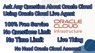 Ask Any Question About Oracle Cloud Using Oracle Cloud Live Agent Service