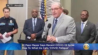 El Paso Mayor Says Recent COVID-19 Spike Due To Fatigue, Many Cases Coming From Shopping At Large