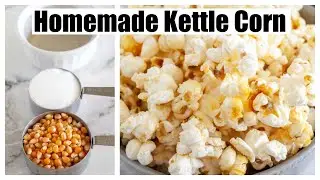 How to make Kettle Corn// Homemade Kettle Corn