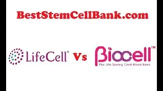 【 Updated 】 LifeCell vs BioCell - Comparison between LifeCell India and BioCell India