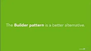 The Builder Pattern