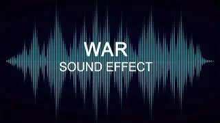 WAR SOUND EFFECT