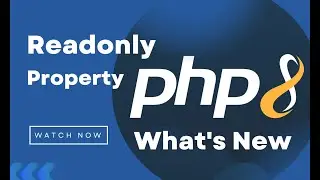 PHP 8 Read-only Property - What's new in PHP 8