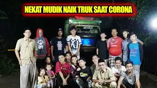 NEKAT MUDIK NAIK TRUK SAAT CORONA INI AKIBATNYA | FILM PENDEK TENGGULANGHARJO | USOP ARASO MOVIE
