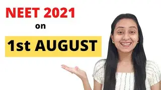 NEET 2021 EXAM DATE ANNOUNCED 🔥