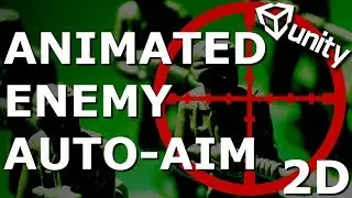 Unity 2D: Animated Enemy Auto-Aim Rapid Game Prototype