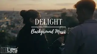 Delight : Ambient Acoustic Emotional Inspirational Background Music