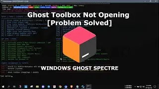 GHOST TOOLBOX NOT WORKING [Problem Solved] | GHOST SPECTRE