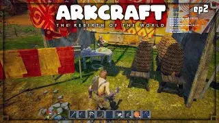 ArkCraft The Rebirth of the World - 2  Explloring & Progress  - Survive, Craft, Build