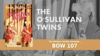 The O'Sullivan Twins - Enid Blyton - Adapted by Edward Phillips (1983 Rainbow Dramatisation) BOW107