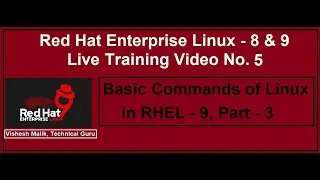 Basic Commands of Linux in RHEL - 9, Part - 3