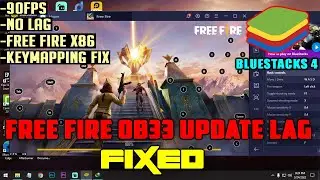 How To Fix Free Fire OB33 LAG In Bluestacks 4 | 90FPS | Low End Pc