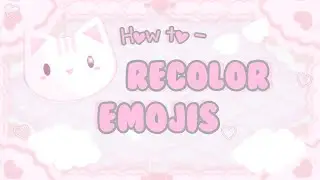 ꒷꒦︶ How to recolor emojis/emotes ₊˚꒰ mswannyy