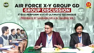 Air Force X&Y Group Discussion  Preparation - Ultimate Tips To Do well in GD By Saurabh Sir |MKC