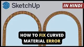 How to Fix  CURVED MATERIAL Texture | SketchUp