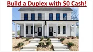 How to Develop Duplexes with Zero Cash - Build to Rent Real Estate Training