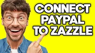 How To Connect PayPal To Zazzle (2023)