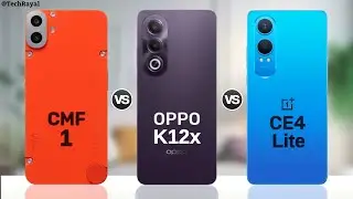 CMF Phone 1 vs Oppo K12x 5g vs OnePlus Nord CE 4 Lite 5g || Full Comparison