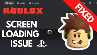 How to Fix Roblox Screen Loading Ps4/Ps5? | ROBLOX Not Launching (FIXED)