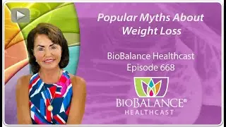 Six Popular Myths About Weight Loss