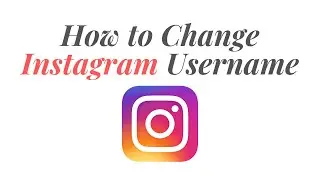 How To Change Your Instagram Username