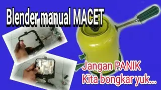 Perbaiki blender manual yang MACET‼️