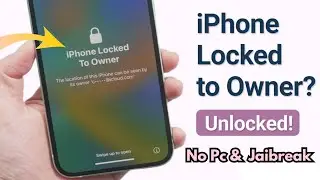 iPhone Locked To Owner How To Unlock iPhone 7/8/X/Xr/Xs/11/12/13/14 Without Computer!  No Jailbreak