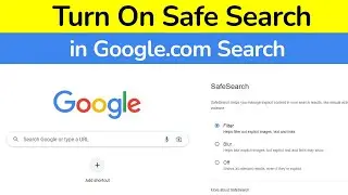 How to Turn On Safe Search in Google.com on Laptop?