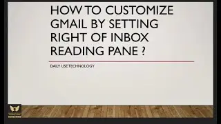 How to Customize Gmail by Setting Right of Inbox Reading Pane