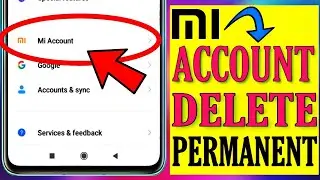 How to Remove Mi Account | Mi account delete kaise kare | how to delete mi account permanently